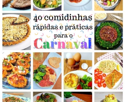 40 comidinhas rápidas e práticas para o Carnaval