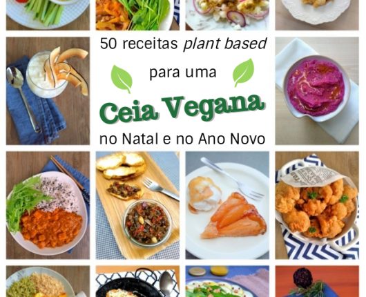 50 receitas veganas para as ceias de Natal e Ano Novo sem carne