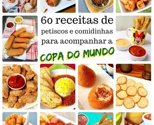 60 receitas de petiscos e comidinhas para a Copa do Mundo