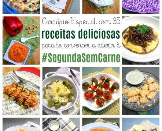 35 receitas deliciosas para a #SegundaSemCarne