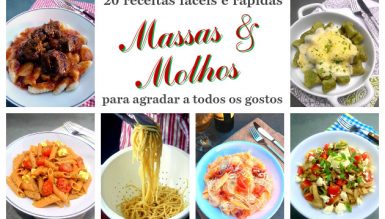 20 receitas fáceis e rápidas de massas e molhos para agradar a todos os gostos