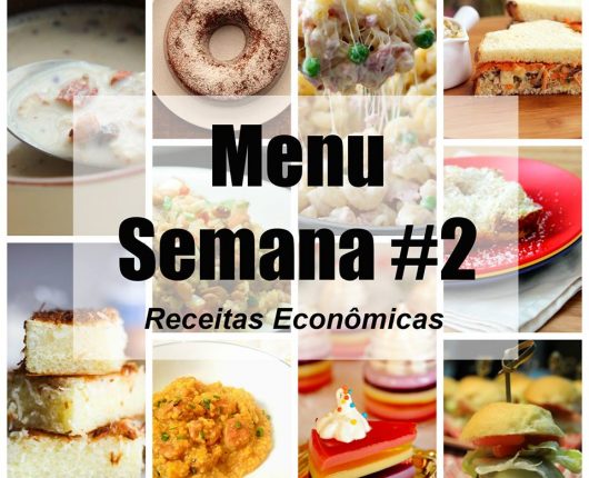 Menu da Semana #2: Receitas econômicas