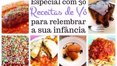 30 receitas de vó para relembrar a infância