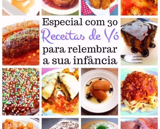 30 receitas de vó para relembrar a infância