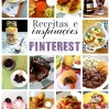 14 receitas lindas e inspirações do Pinterest