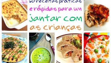 60 receitas para um jantar rápido e fácil com as crianças