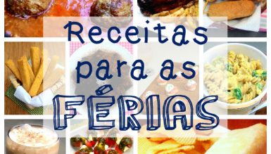 Receitas para as férias: rápidas, práticas e deliciosas