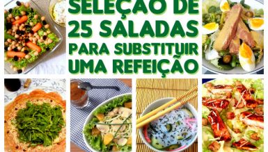 25+ receitas de saladas e complementos para substituir uma refeição